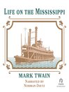 Imagen de portada para Life on the Mississippi